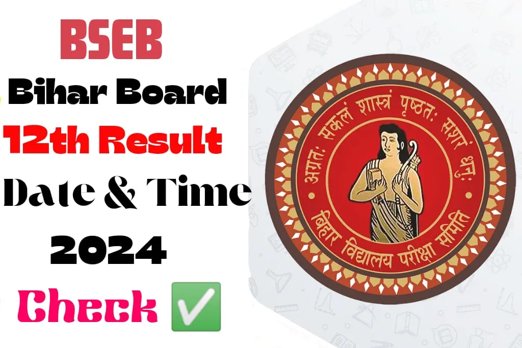 BSEB Bihar Board 12th Result 2024 Date & Time