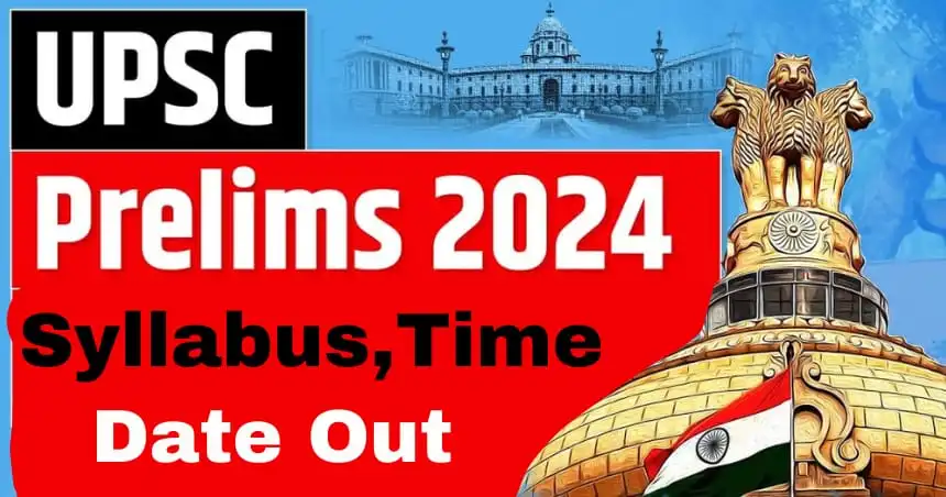 UPSC Prelims 2024 syllabus exam date out